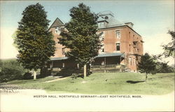 Northfield Seminary - Weston Hall East Northfield, MA Postcard Postcard