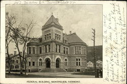 Federal Building Montpelier, VT Postcard Postcard