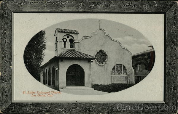 St. Luke's Episcopal Church Los Gatos, CA