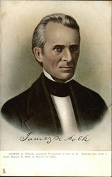 James K. Polk, Eleventh President of the U. S. Served One Term - from March 4, 1845 to March 3, 1849 Presidents Postcard Postcard