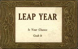 Leap Year is your Chance, Grab it Postcard