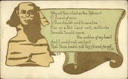 Why are Thou Silent as the Sphinx? O Friend of Mine If Thou Shouldst Send to me a Line Postcard