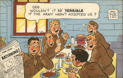 Gee......wound't it be Terribl if the Army hadn't accepted us? Comic Postcard Postcard