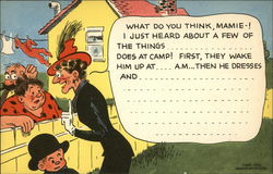 What do you Think, Mamie! I Just Heard About a Few of The Things.... Does at Camp! Postcard