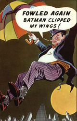 Batman Batgram - Fowled Again, Batman Clipping my Wings! Cartoons Postcard Postcard