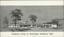 Shopping Center at Washington Residence Halls Postcard