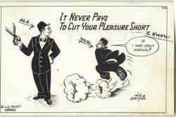 It Never Pays To Cut Your Pleasure Short Postcard