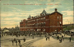 Pay Day at Newport News Ship BUilding & Dro Dock, Co Postcard