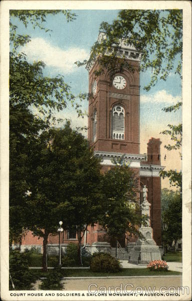 Court House and Soldiers & Sailors Monument Wauseon, OH