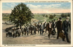 Drafted Men Marching Up Big Hill to Camp - Camp Custer Battle Creek, MI Postcard Postcard