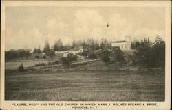 Laurel Hill and the Old Church in Which Mary J. Holmes Became a Bride Postcard