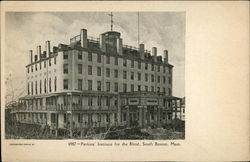 Perkins' Institute for the Blind South Boston, MA Postcard Postcard