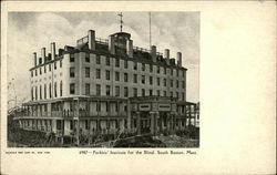 Perkins' Institute for the Blind South Boston, MA Postcard Postcard