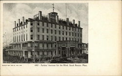 Perkins' Institute for the Blind South Boston, MA Postcard Postcard