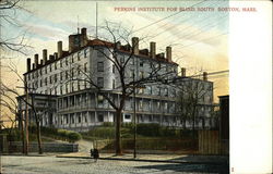 Perkins Institute for Blind South Boston, MA Postcard Postcard