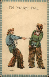 I'm Yours, Pal Cowboy Western Postcard Postcard