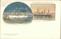 The White Squadron - USS Dolphin, Dispatch Boat, USS Bancroft, Naval Cadet Practice Cruiser Postcard