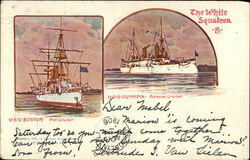 The White Squadron - U.S.S. Olympia - Protected Cruiser, U.S.S. Boston, Prot. Cruiser Battleships Postcard Postcard