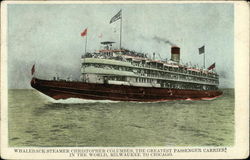 Whaleback Steamer Christopher Columbus, the Greatest Passenger Carrier in the World Steamers Postcard Postcard