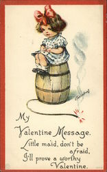 My Valentine Message. Little Maid, Don't be Afraid, I'll Prove a Worth Valentine Postcard