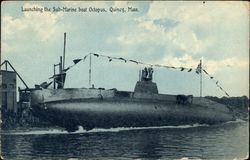 Launching the Sub-Marine Boat Octopus, Quincy, Mass Ships Postcard Postcard