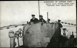 Surrender of German Fleet, British Naval Officer Taking Over Submarine From German Officer Boats, Ships Postcard Postcard