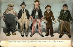 No Matter From What Country You Are, "Aint it H.... to be Poor" Patriotic Postcard Postcard