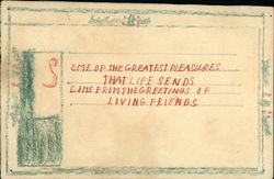 Some of the Greatest Pleasures that Life Sends Come from the Greetings of Loving Friends Postcard