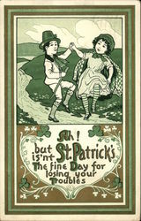 Ah! but isn't St. Patrick's the Fine Day for Losing your Troubles St. Patrick's Day Postcard Postcard