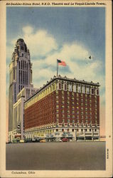 Deshler-Hilton Hotel, R.K.O. Theatre and Le Veque-Lincoln Tower Columbus, OH Postcard Postcard