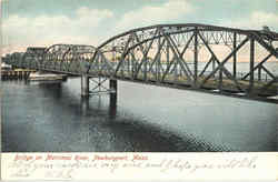 Bridge On Merrimac River Newburyport, MA Postcard Postcard