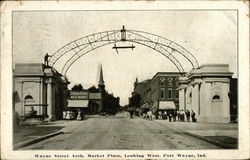 Wayne Street Arch, Market Place Looking West Fort Wayne, IN Postcard Postcard