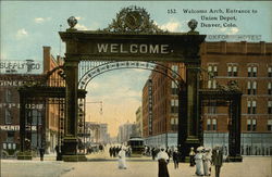 Welcome Arch, Entrance to Union Depot Postcard