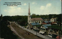 Main Street Looking North, showing Universalist Church Wakefield, MA Postcard Postcard