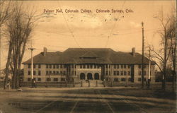 Colorado College - Palmer Hall Colorado Springs, CO Postcard Postcard