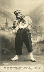 Edna Wallace Hopper as "Little Dutch" in song "Amsterdam" in "About Town" Postcard