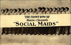 The Front Row of Hurtig & Seamon's "Social Maids" Postcard