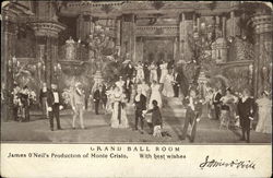 Grand Ball Room James O'Neil's Production of Monte Cristo. With Best Wishes. Theatre Postcard Postcard