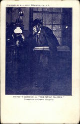 David Warfield in "The Music Master" Directing of David Belasco Postcard