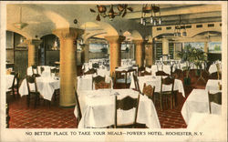 No Better Place To Take Your Meals - Power's Hotel Rochester, NY Postcard Postcard Postcard