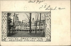 Hotel Sweetwater Bedford Springs, MA Postcard Postcard Postcard