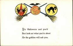 It's Halloween and You'd Best Look Out What You're About or the Goblins Will Nab You Postcard Postcard Postcard