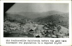 Before the Gold Boom Scenic View of Town Coulterville, CA Postcard Postcard Postcard