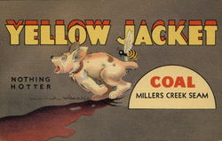 Yellow Jacket Coal, Millers Creek Seam, Nothing Hotter Advertising Postcard Postcard