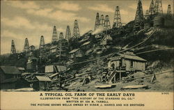 A typical Oil Farm of the Early Days - Hiram J. Harris Oil Wells Postcard Postcard