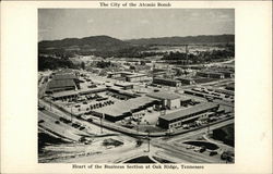 The City of the Atomic Bomb - Heart of the Business Section Oak Ridge, TN Postcard Postcard Postcard