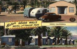 Indian Wells Motel and Trailer Park Indio, CA Postcard Postcard Postcard