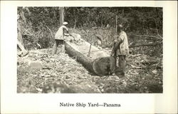 Native Ship Yard - Men Sawing Log Panama Postcard Postcard Postcard