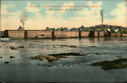 Riverside and Dan River Cotton Mills - The Largest in the South Postcard