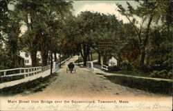 Main Street Iron Bridge over the Squannicook Postcard